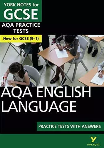 AQA English Language Practice Tests with Answers: York Notes for GCSE (9-1) By