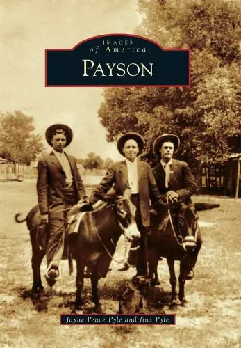 Payson, Arizona, Images of America, Paperback