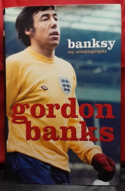 Gordon Banks Banksy Signed Autobiography