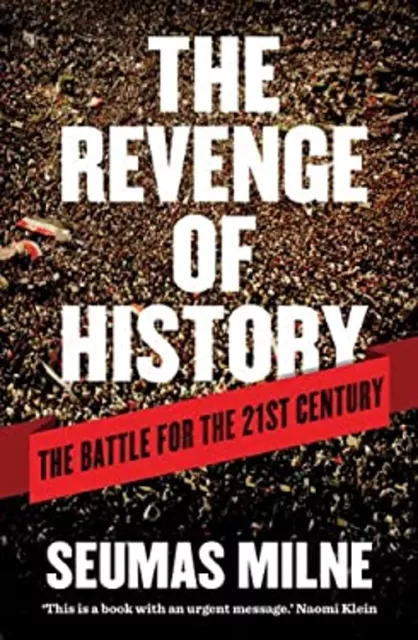 The Revenge of History : The Battle for the 21st Century Paperbac