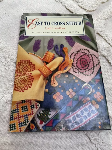 Vintage Book Easy To Cross Stitch By Gail Lawther