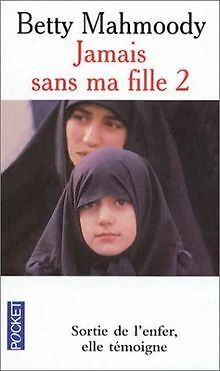 Jamais sans ma fille, tome 2 : Pour l'amour d'un en... | Buch | Zustand sehr gut