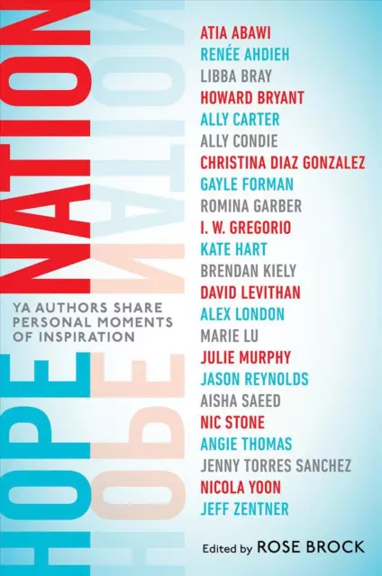 Hope Nation: YA Authors Share Personal Moments of Inspiration by Angie Thomas (E
