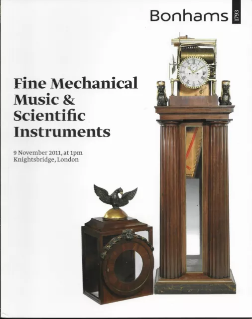 Bonhams Fine Mechanical Music & Scientific Instruments Auction Catalogue 2011