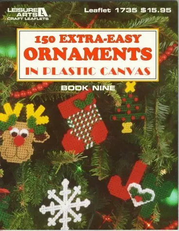 150 EXTRA-EASY ORNAMENTS IN PLASTIC CANVAS (PLASTIC CANVAS By Leisure Arts *VG+*