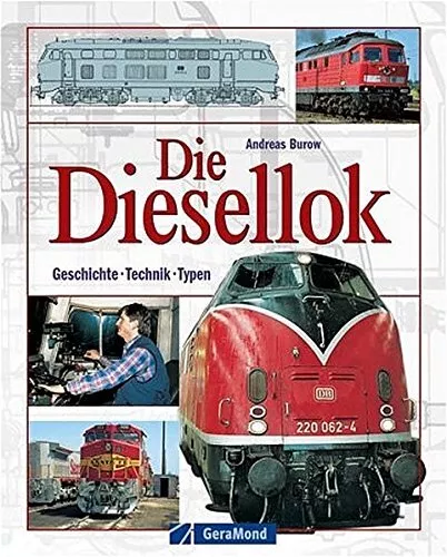 Die Diesellok - Technik und Typen - GeraMond Verlag - Rot - Fachbuch