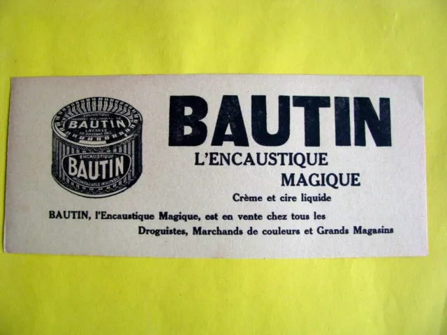 Ancien Buvard Cire BAUTIN L'encaustique Magique crème cire