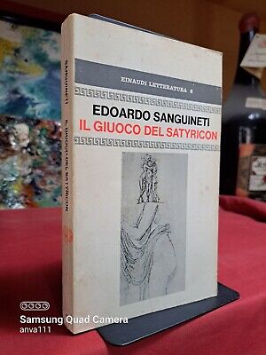 Edoardo Sanguineti - IL GIUOCO DEL SATYRICON - Einaudi 1970 - 1°ed.