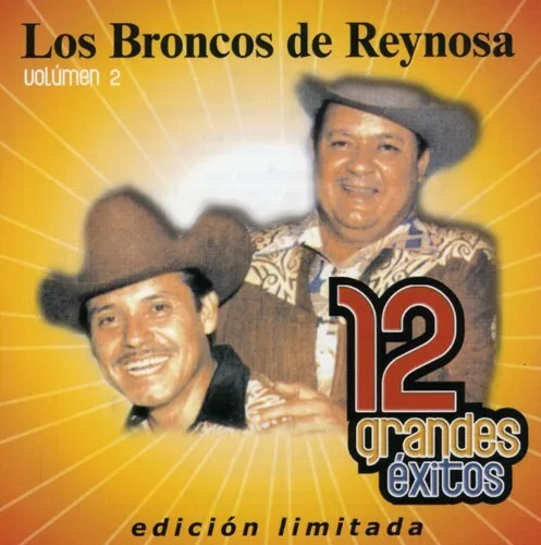 Los Broncos De Reynosa : 12 Grandes Exitos 2 CD