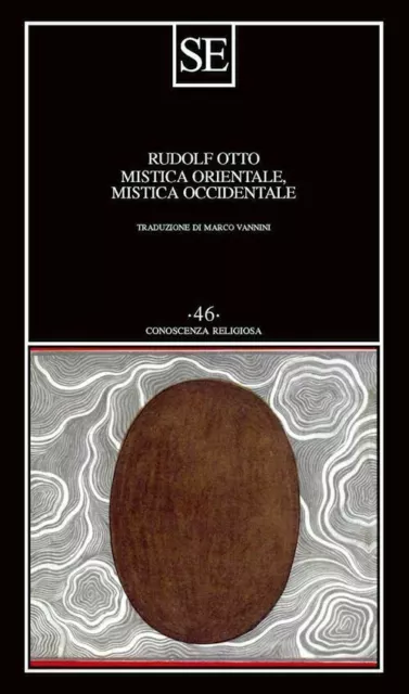 Mistica orientale, mistica occidentale - Rudolf Otto, SE