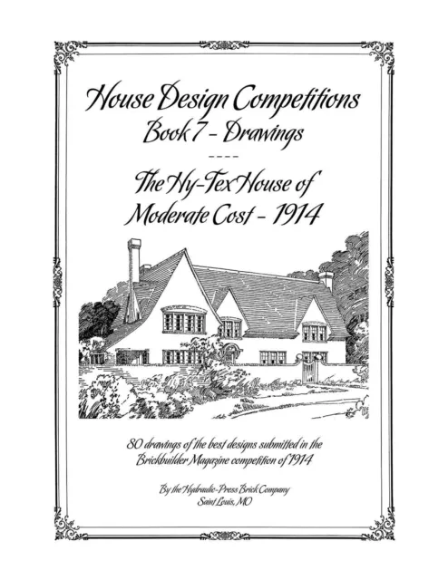 House Design Competitions, Book 7 Drawings - The Hy-Tex House of Moderate Cost