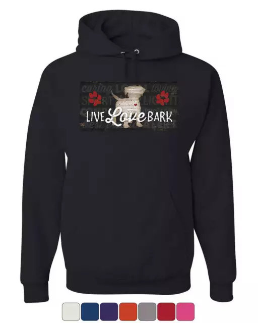 Live Love Bark Hoodie Cute Dog Puppy Doggie Paw Wiggle Pet Woof Sweatshirt