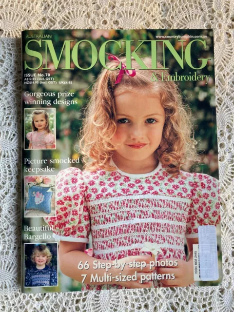 Australian SMOCKING & EMBROIDERY Issue 70 ©2005 Including UNUSED Pattern Sheets