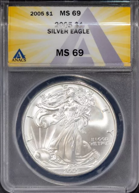 2005 $1 Silver American Eagle Dollar MS 69 ANACS # 7693065 + Bonus