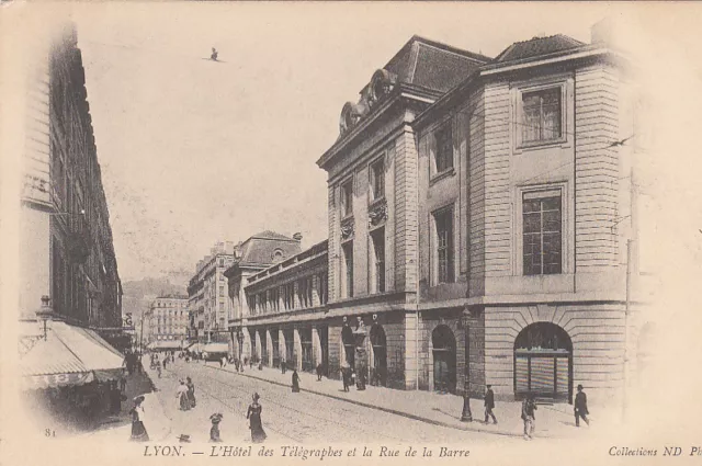 LYON 81 l'hôtel des télégraphes P.T.T. et la rue de la barre