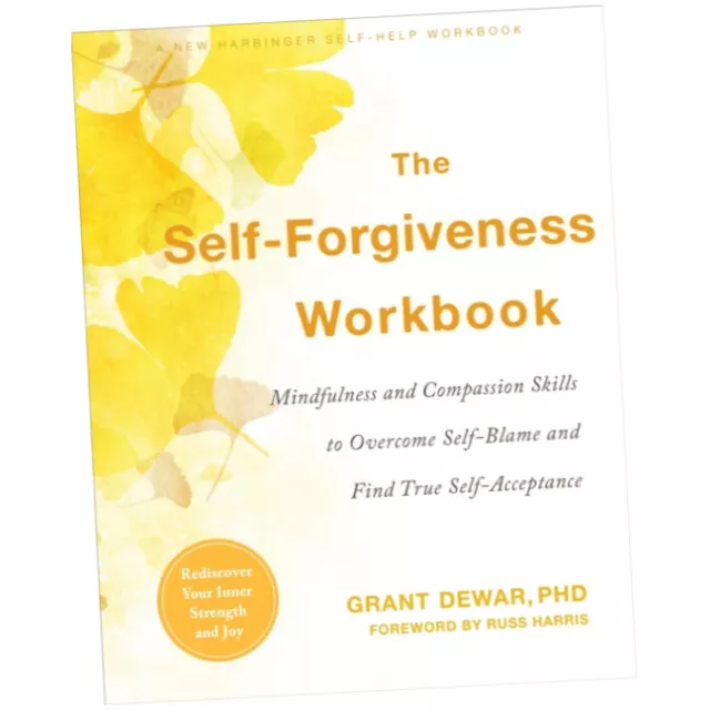 The Self-Forgiveness Workbook - Grant Dewar (Paperback) - Mindfulness and C...Z1