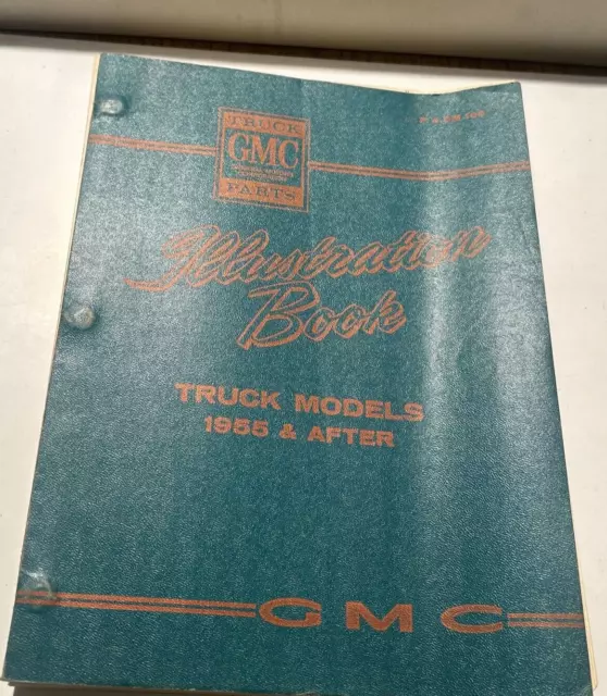 1955-1962 Gmc Models 1000-9000 100-970 J N S T Factory Parts Illustration Manual