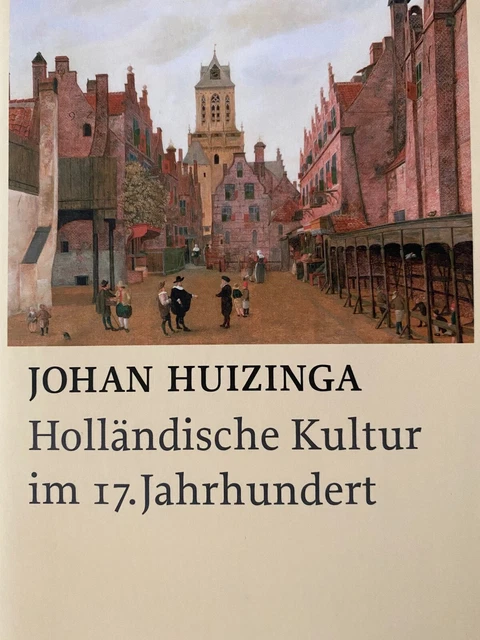 Holländische Kultur im 17. Jahrhundert von Johan Huizinga (Taschenbuch) p368