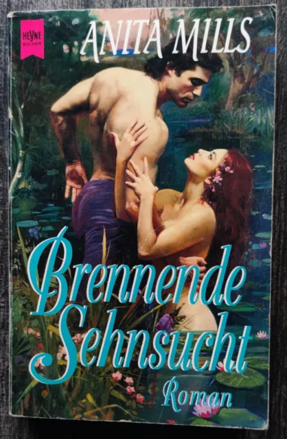 Brennende Sehnsucht von Anita Mills