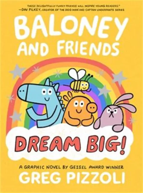 BALONEY AND FRIENDS: Dream Big! (Baloney & Friends, Bk. 3) $6.99 - PicClick