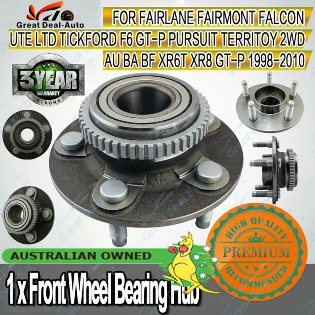 1x Front Wheel Bearing Hub for Ford Falcon Fairlane AU BA BF XR6 Territory ABS