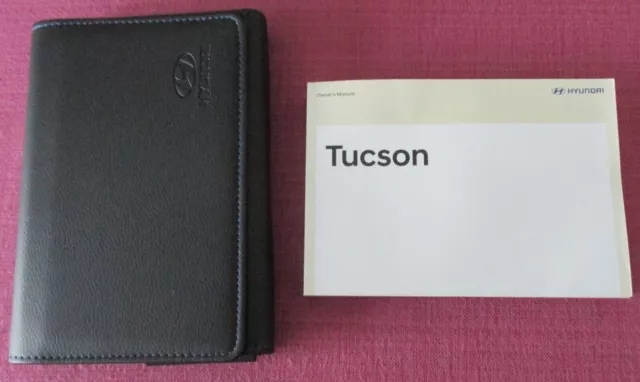 (2017 Print) Hyundai Tucson (2015 - 2018) Owners Manual - User Guide - Handbook