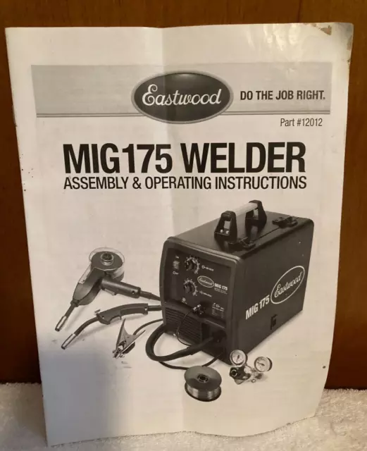 Eastwood mig 175 welder instructions #12012