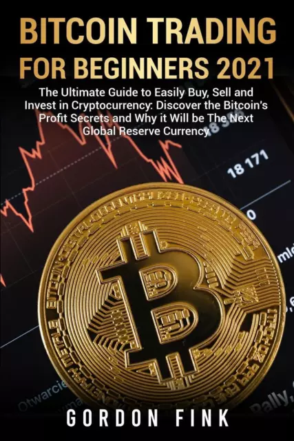 Gordon Fink | Bitcoin Trading For Beginners 2021 | Taschenbuch | Englisch (2021)