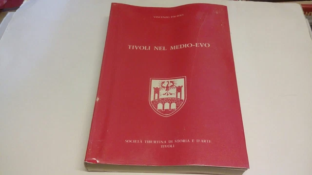 Tivoli Nel Medio-Evo, Vincenzo Pacifici, 24o22