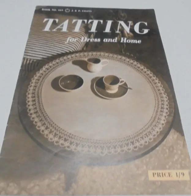 Tatting for Dress and Home Vintage Coats Tatting Book # 469-13 Prjts Year 1961