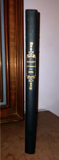 1874 Bel Ex. Relié à Gravures - E. Charton : Le Magasin Pittoresque