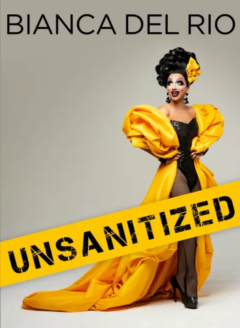 Bianca Del Rio UNSANITIZED tour ticket for Austin show on 11/2