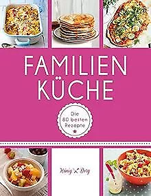 Familienküche: Die 80 besten Rezepte (GU König und Berg) | Buch | Zustand gut