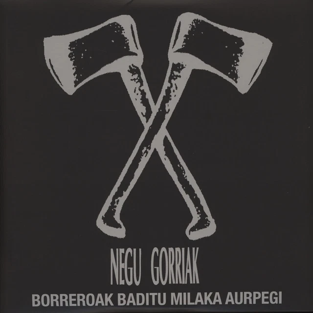 Negu Gorriak - Borreroak Baditu Milaka Aurpegi (Vinyl 2LP - 1993 - US - Reissue)