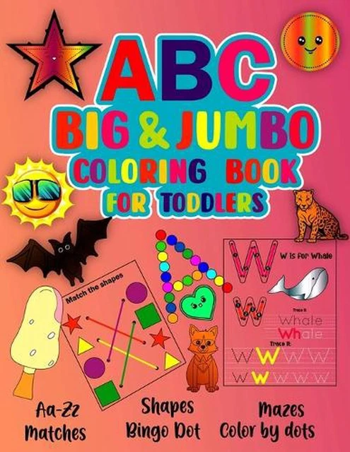 ABC BIG & Jumbo Coloring Book for Toddlers: This is An Alphabet Toddler ...