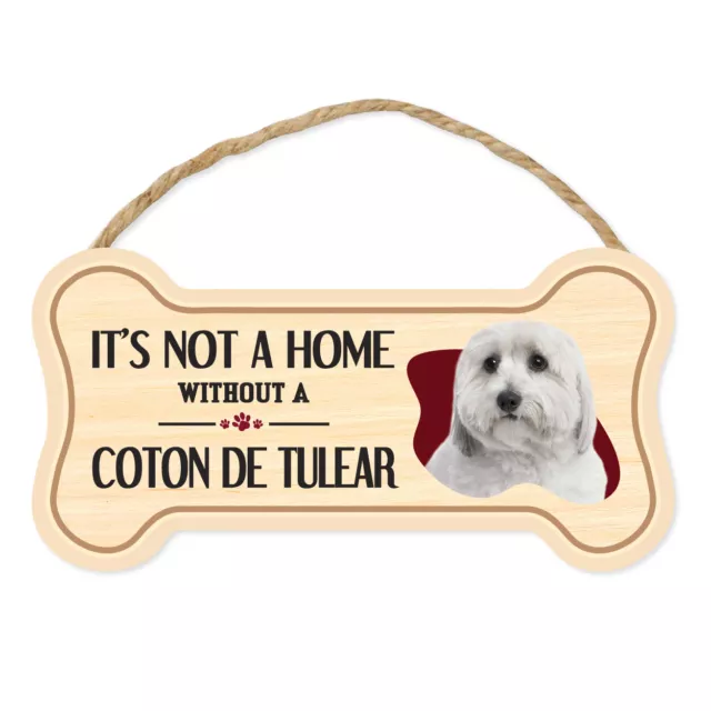 Dog Bone Sign, Wood, It's Not A Home Without A Coton de Tulear, 10" x 5"