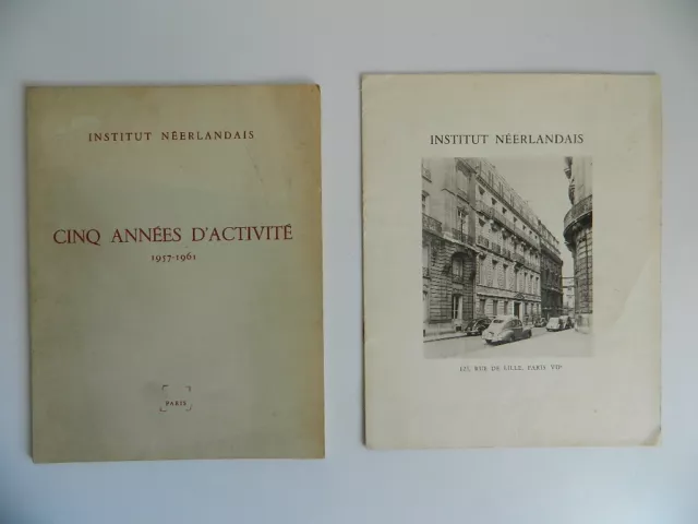 L'Institut néerlandais Plaquette brochure cinq années d'activité 1957 - 1961