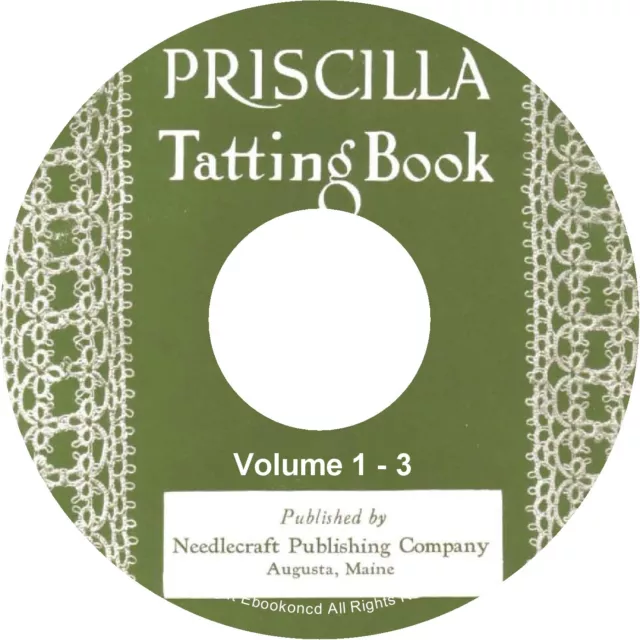 Priscilla Vintage Tatting Pattern Instructions Illustrations 3 Vol Books on CD