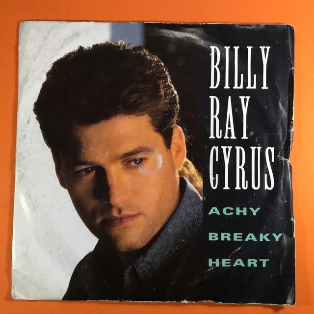 BILLY RAY CYRUS - Achy Breaky Heart. 7” Single Record £3.00 - PicClick UK