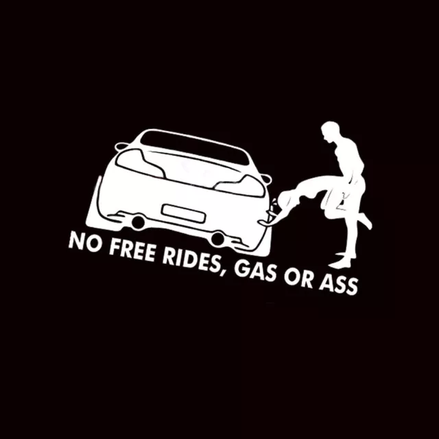 Funny No Free Rides Gas Or Ass Car Window Decor Vinyl Decal Sticker Accessories