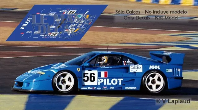 Decals Ferrari F40 Le Mans 1996 56 1:32 1:24 1:43 1:18 F 40 Pilot slot calcas