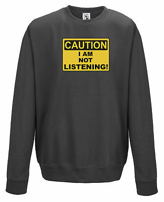 Caution I am not listening funny gift sweater all sizes adults & kids