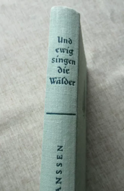 Und ewig singen die Wälder von Trygve Gulbranssen - Buch 1952 ~ sehr gepflegt