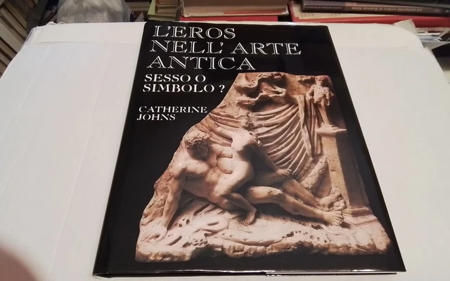 C. Johns , L'eros nell arte antica , CDE, 1992, 11ag26 C. Johns , L'eros nell arte antica , CDE, 1992, 11ag26