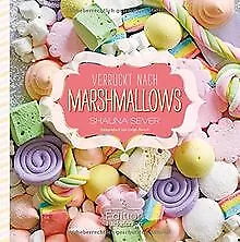Verrückt nach Marshmallows de Shauna Sever | Livre | état très bon