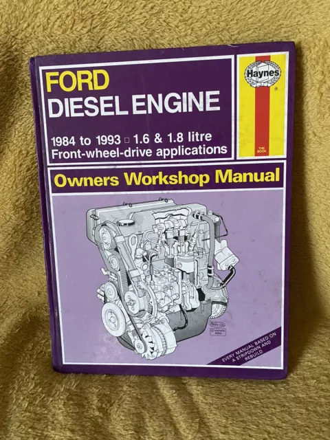 Haynes Ford 1.8 and 1.6 Diesel engine manual. 1984 To 1993