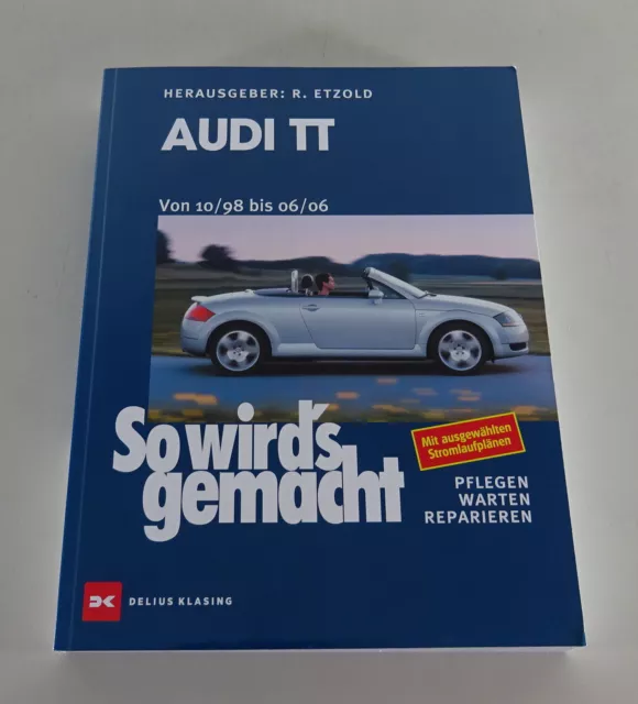 Manuel de Réparation So Wird's Fabriqué Audi Tt Type 8N De 10/1998 À 06/2006