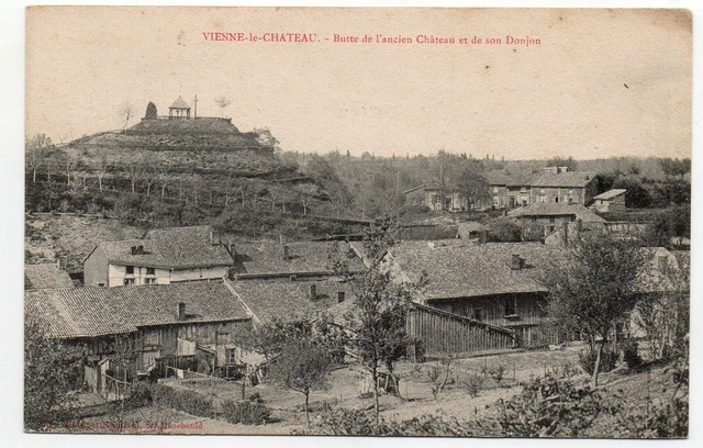 VIENNE LE CHATEAU - Marne - CPA 51 - la butte de l'ancien Chateau