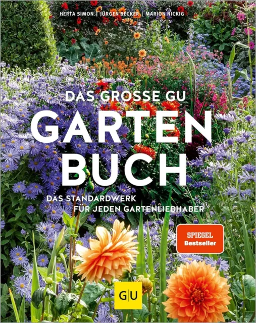 Das große GU Gartenbuch: Das Standardwerk für jeden Gartenliebhaber (GU