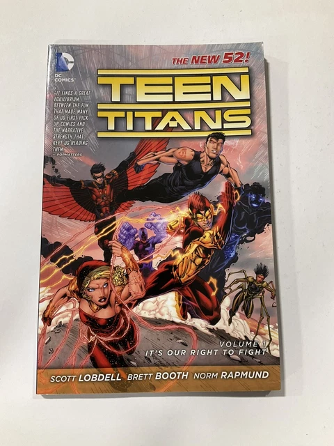 Teen Titans Vol 1 Its Our Right to Fight NM SC Softcover TPB DC Comics